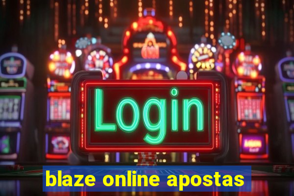 blaze online apostas